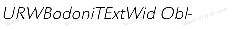 URWBodoniTExtWid Obl字体转换 URWBodoniTExtWid Obl字体转换
